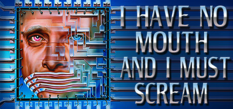 I Have No Mouth, and I Must Scream, aventura de terror clássica